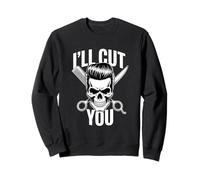 I'll Cut You Ciseaux de Coiffeur Crâne Peigne à Cheveux Sweatshirt