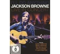 Browne,Jackson - I'Ll Do Anything (Live in Concert)
