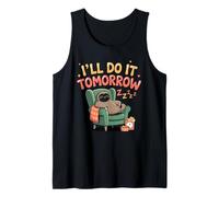 I'll Do It Tomorrow Chemise Paresseux pour procrastinateurs Débardeur