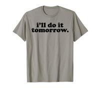 I'll Do It Tomorrow Humour Paresseux drôle T-Shirt