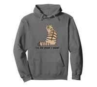 I'll Do What I Want Cat Lover Funny for Cats Owners Sweat à Capuche