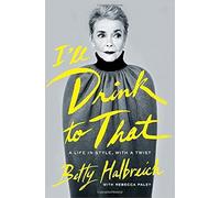 I'll Drink To That: A Life In Style, With A Twist