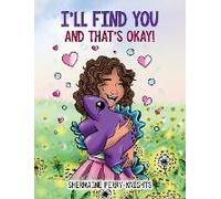 I'll Find You And That's Okay