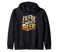 I'll Fly with Beer Buveur Voyageur Chill Brew - Sweat à Capuche