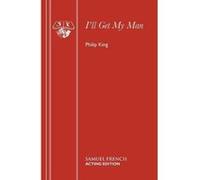 I'll Get My Man Philip King (Auteur)
