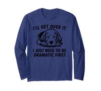 I'll Get Over It I Just Need To Be Dramatic First Beagle Manche Longue