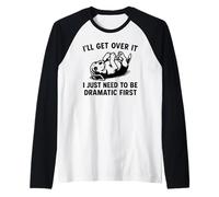 I'll Get Over It I Just Need To Be Dramatic First Beagle Manche Raglan