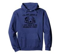 I'll Get Over It I Just Need To Be Dramatic First Beagle Sweat à Capuche