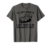 I'll Get Over It I Just Need To Be Dramatic First Beagle T-Shirt