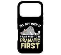 I'll Get Over It I Just Need to Be Dramatic First Funny Cat Coque pour iPhone 17 Pro
