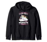 I'll Get Over It I Just Need To Be Dramatic First - Sweat à Capuche