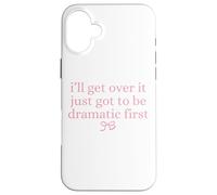 I'll Get Over it Just got be spectaculaire, Premier Joli nœud Graphique Coque pour iPhone 16 Plus