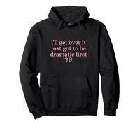 I'll Get Over it Just got be spectaculaire, Premier Joli nœud Graphique Sweat à Capuche