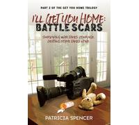 I'll Get You Home: Part 2: Battle Scars