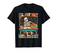 I'll Just Wait Until It's Quiet Funny Halloween Teacher Pun T-Shirt