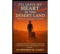 I'LL LEAVE MY HEART IN THIS DESERT LAND