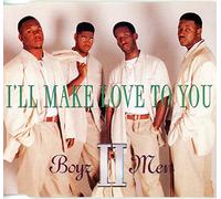 I'll Make Love to You [Import]