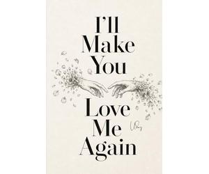 I'll Make You Love Me Again: She forgets him every year. He wins her back every time.