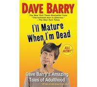 I'll Mature When I'm Dead
