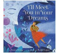 I'll Meet You In Your Dreams