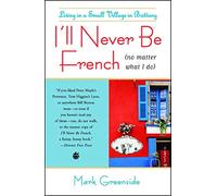 I'll Never Be French (No Matter What I Do)