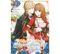 Ill Never Be Your Crown Princess Betrothed Manga Vol. 2 - Saki Tsukigami - Seven Seas Entertainment LLC - Livre en Anglais - Paperback Saki TsukigamiSaki Tsukigami (Auteur)