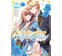 I'll Never Be Your Crown Princess! (Manga) Vol. 1