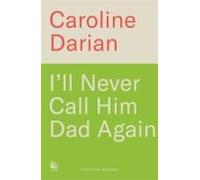 I'll Never Call Him Dad Again: By The Daughter Of Dominique And Gisele Pelicot