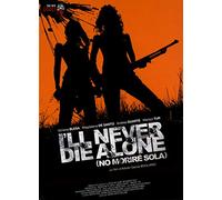 I'll Never Die Alone