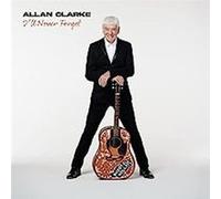 Allan Clarke - I'Ll Jamais