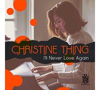Christine Thing - I'll Never Love Again