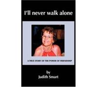 I'll Never Walk Alone Smart, J. M. (Auteur)