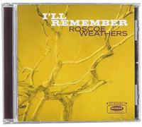 Roscoe Weathers - I'll Remember [Import]