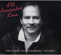 Various Artists - I'll Remember Love: The Larry Gelb Songbook 1