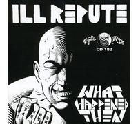 Ill Repute - What Happens Next [Vinyl Lp]