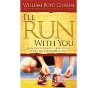 I'll Run With You William Boyd Chisum (Auteur)