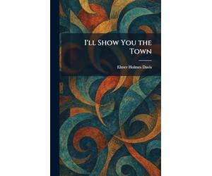 I'll Show You the Town