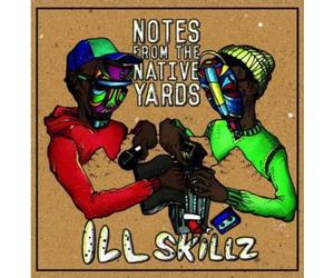 Ill Skillz - Notes from the Native Yar
