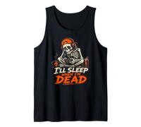 I'll Sleep When I'm Dead - Halloween Squelette Gaming Gamer Débardeur