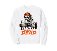 I'll Sleep When I'm Dead - Halloween Squelette Gaming Gamer Sweatshirt