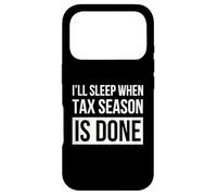 I'll Sleep When Tax Season is Done Funny Accounting Humour Coque pour iPhone 17 Pro