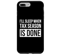 I'll Sleep When Tax Season is Done Funny Accounting Humour Coque pour iPhone 7 Plus/8 Plus
