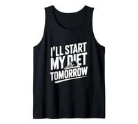 I'll Start My Diet Tomorrow Humour Humoristique Débardeur