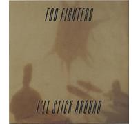 I'll Stick Around
