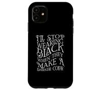 I'll Stop Wearing Black When They Fait A Darker Color Meme Coque pour iPhone 11