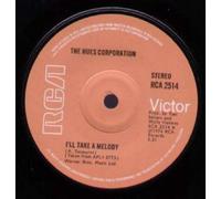 I'LL TAKE A MELODY 7" (45) UK RCA 1974 B/W INTO MY MUSIC (RCA2514)