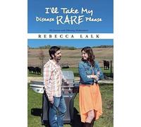 I'll Take My Disease Rare Please