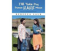 I'll Take My Disease Rare Please
