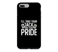 I'll Take Your Jack and Your Pride Jeu de Cartes Amusant Coque pour iPhone 7 Plus/8 Plus