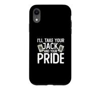 I'll Take Your Jack and Your Pride Jeu de Cartes Amusant Coque pour iPhone XR